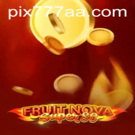 Descubra a Emoção de FruitNovaSuper80